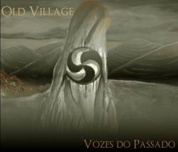 Old Village : Vozes do Passado